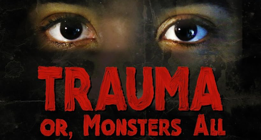 Fantasia ’26 – Trauma or, Monsters All